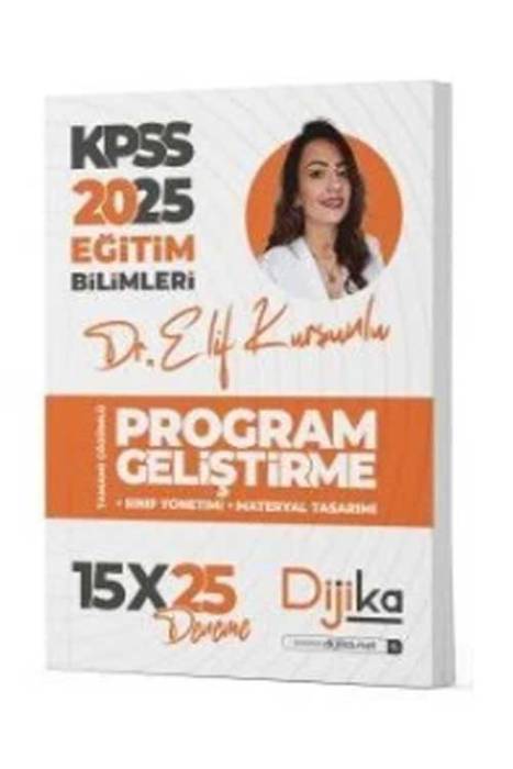 2025 KPSS Eğitim Bilimleri Program Geliştirme 15x25 Deneme Çözümlü Dijika Yayınları