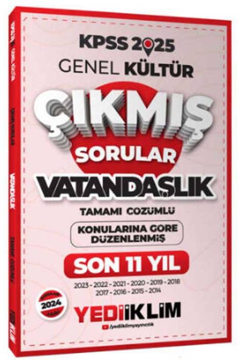 2025 KPSS Genel Kültür Lisans Vatandaşlık Konularına Göre Tamamı Çözümlü Son 11 Yıl Çıkmış Sorular Yediiklim Yayınları