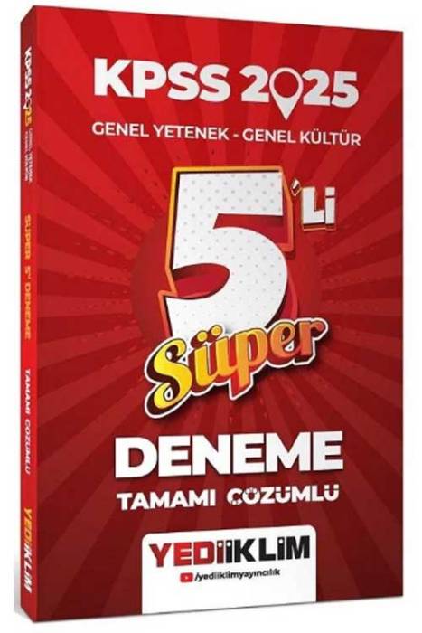 2025 KPSS Genel Yetenek Genel Kültür Tamamı Çözümlü Süper 5'li Deneme Yediiklim Yayınları