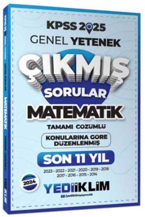 2025 KPSS Genel Yetenek Lisans Matematik Konularına Göre Tamamı Çözümlü Son 11 Yıl Çıkmış Sorular Yediiklim Yayınları