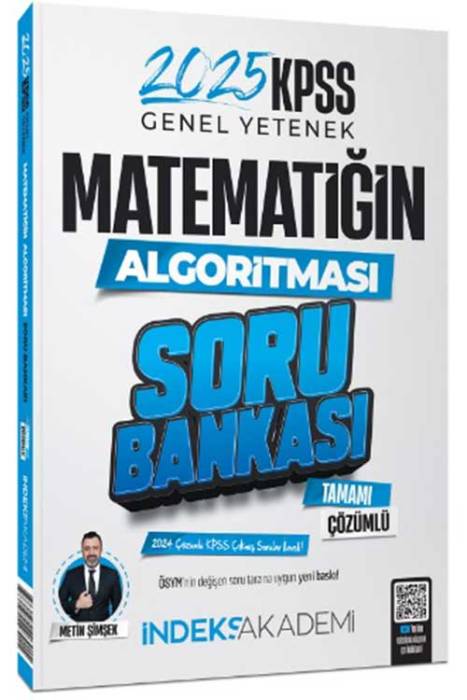 2025 KPSS Matematik Matematiğin Algoritması Soru Bankası Çözümlü İndeks Akademi Yayıncılık