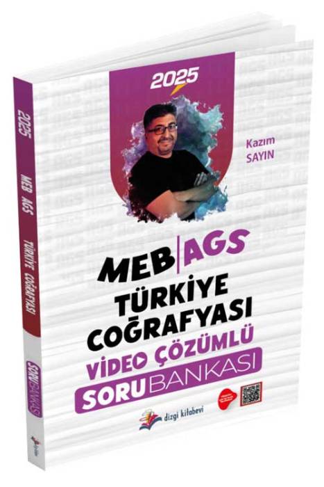 2025 MEB AGS Türkiye Coğrafyası Tamamı Video Çözümlü Soru Bankası Kazım Sayın Dizgi Yayınları