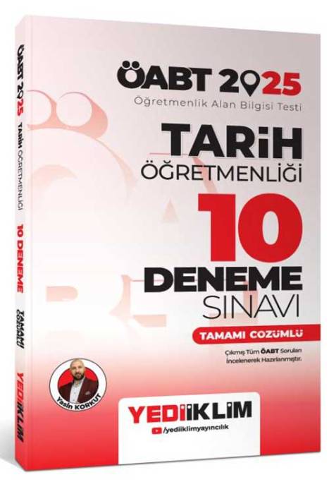 2025 ÖABT Tarih Öğretmenliği Tamamı Çözümlü 10 Deneme Sınavı Yediiklim Yayınları