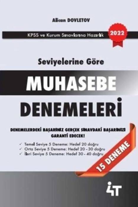 4T KPSS A Grubu Seviyelerine Göre Muhasebe 15 Deneme Çözümlü 4T Yayınları