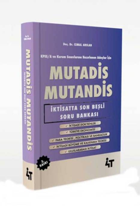 4T KPSS MUTADİS MUTANDİS İktisatta Son Beşli Soru Bankası 2. Baskı 4T Yayınları