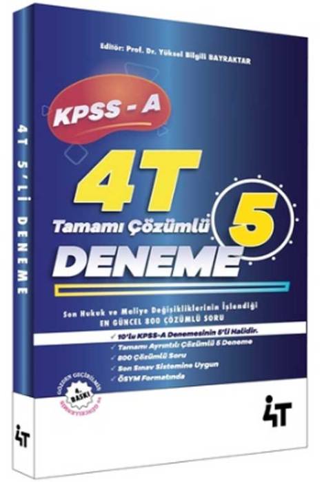 4T KPSS A Grubu Çözümlü 5 Deneme Sınavı 5. Baskı 4T Yayınları