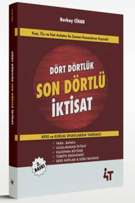 4T KPSS A Grubu Dört Dörtlük Son Dörtlü İktisat 2. Baskı 4T Yayınları