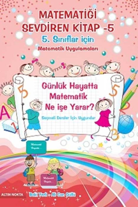 5. Sınıf Matematiği Sevdiren Kitap Altın Nokta Yayınları