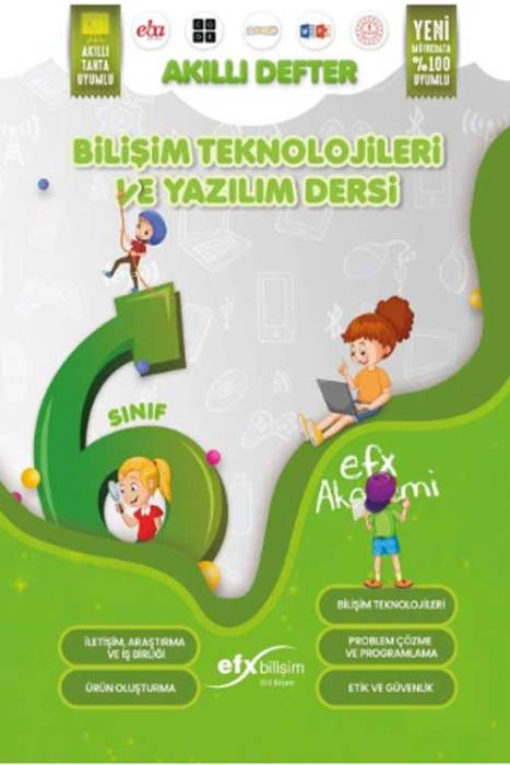 6. Sınıf Bilişim Teknolojileri ve Yazılım Dersi Akıllı Defter EFX Akademi Yayınları