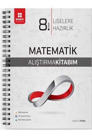 8. Sınıf Matematik Liselere Hazırlık Alıştırma Kitabım Başka Yayıncılık