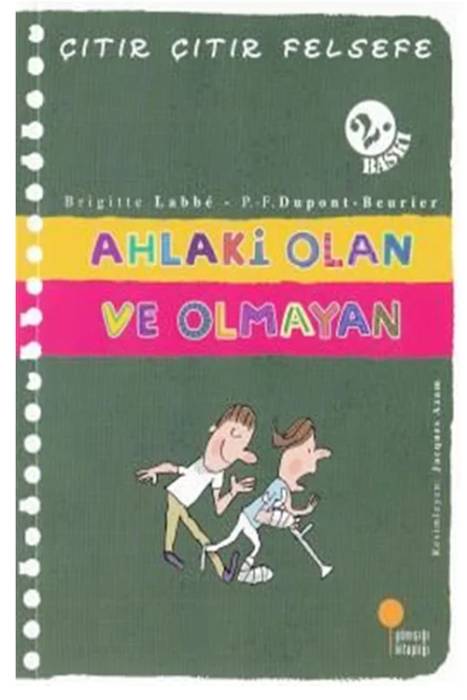 Ahlaki Olan ve Olmayan Çıtır Çıtır Felsefe 26 Günışığı Kitaplığı