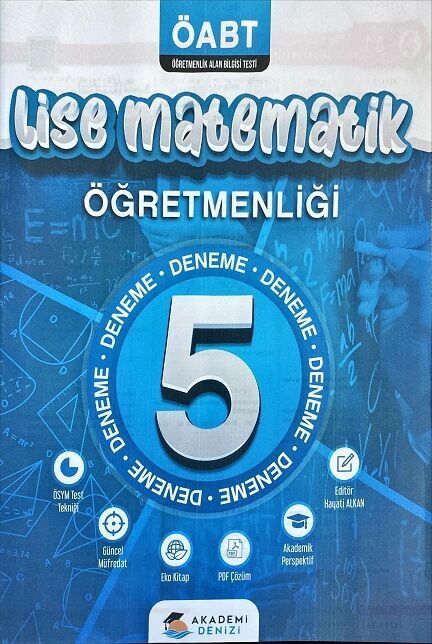 Akademi Denizi ÖABT Lise Matematik Öğretmenliği 5 Deneme Akademi Denizi Yayınları