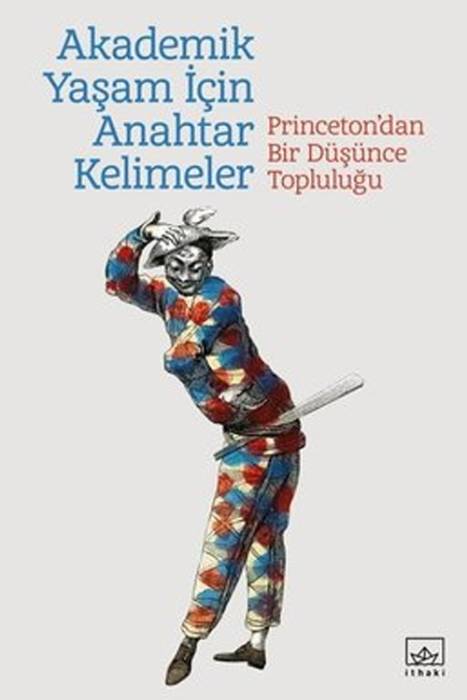 Akademik Yaşam İçin Anahtar Kelimeler İthaki Yayınları