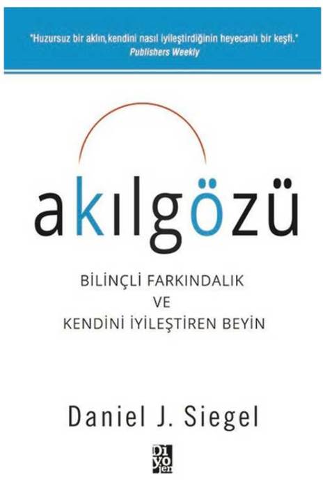 Akılgözü-Bilnçli Farkındalık ve Kendini İyileştiren Beyin