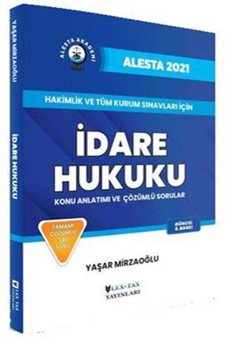 ALESTA İdare Hukuku Konu Anlatımlı ve Çözümlü Sorular Lex-Tax Yayınları