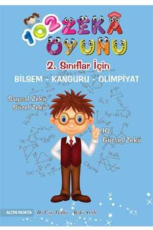 Altın Nokta 2. Sınıf 102 Zeka Oyunu Bilsem-Kanguru-Olimpiyat Kitabı Altın Nokta Yayınları