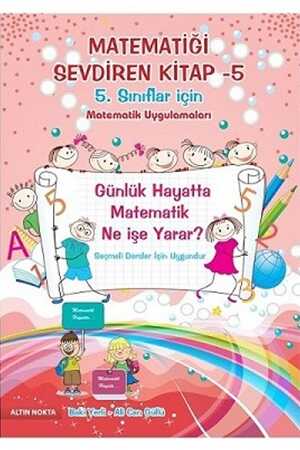 Altın Nokta 5. Sınıf Matematiği Sevdiren Kitap Kanguru-Olimpiyat Kitabı Altın Nokta Yayınları