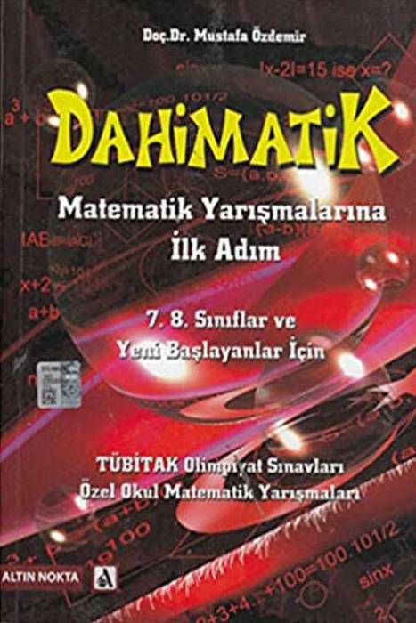 Altın Nokta Dahimatik Matematik Yarışmalarına İlk Adım Altın Nokta Yayınları