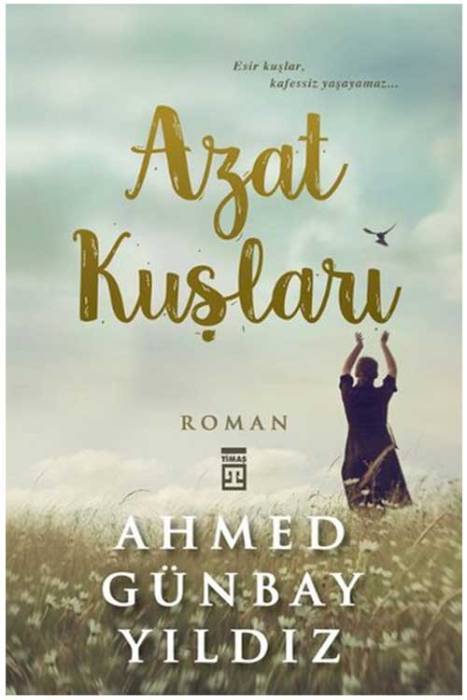 Azat Kuşları Timaş Yayınları