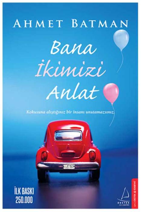 Bana İkimizi Anlat Destek Yayınları