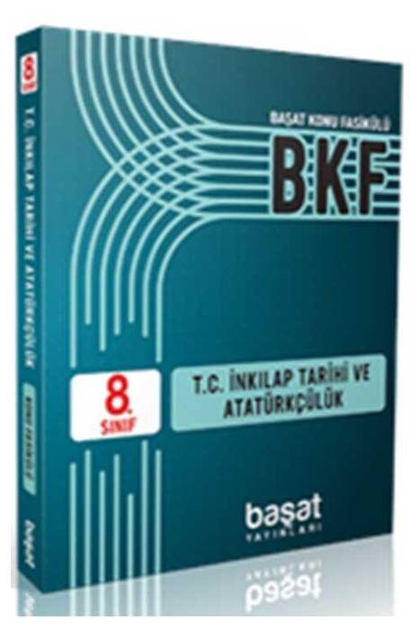 Başat 8. Sınıf T.C. İnkılap Tarihi ve Atatürkçülük Ders Fasikülü Başat Yayınları