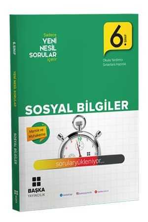 Başka 6. Sınıf Sosyal Bilgiler Yeni Nesil sorular Başka Yayıncılık