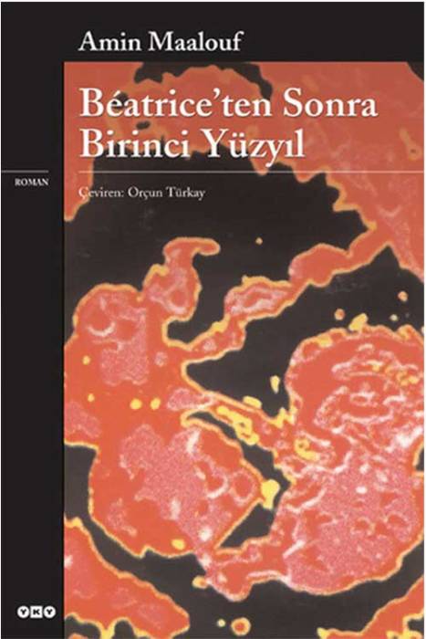 Beatriceten Sonra Birinci Yüzyıl Yapı Kredi Yayınları