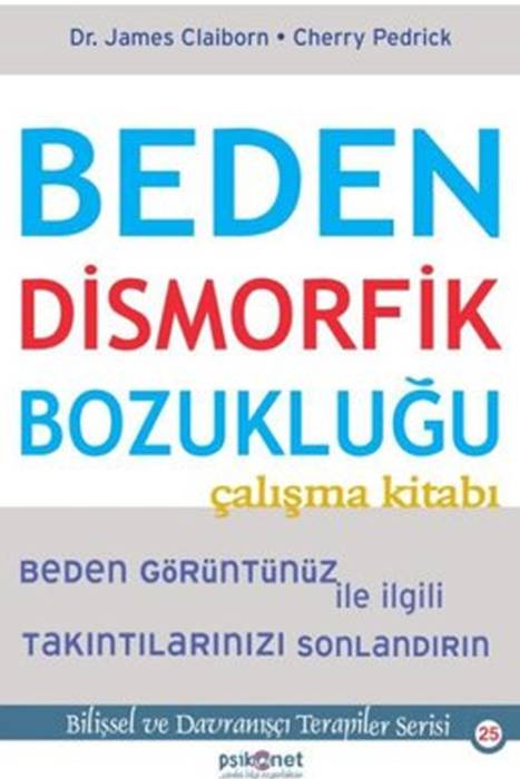 Beden Dismorfik Bozukluğu Çalışma Kitabı Psikonet Yayınları