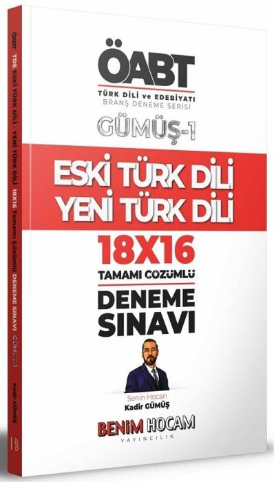 Benim Hocam 2022 ÖABT Türk Dili Edebiyatı Eski Türk Dili-Yeni Türk Dili 18x16 Deneme Gümüş-1 Benim Hocam Yayınları