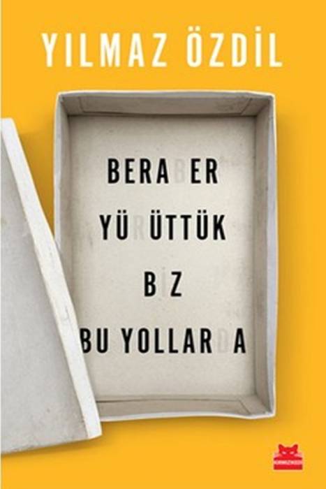 Beraber Yürüttük Biz Bu Yollarda Kırmızı Kedi Yayınevi