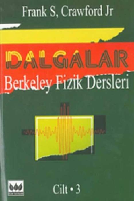 Bilim Dalgalar Berkeley Fizik Dersleri Cilt:3 Bilim Yayınları