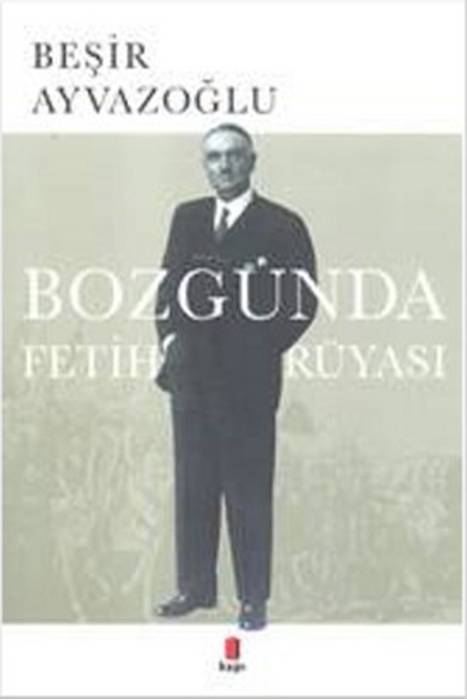 Bozgunda Fetih Rüyası Kapı Yayınları