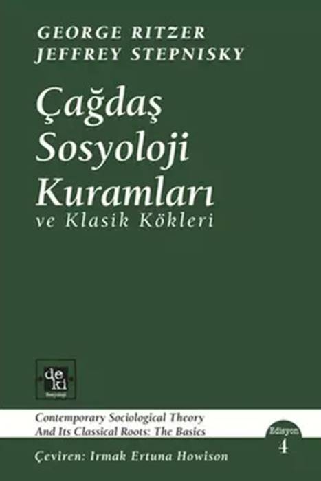 Çağdaş Sosyoloji Kuramları ve Klasik Kökleri De Ki Yayınları