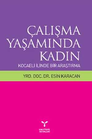 Çalışma Yaşamında Kadın Esin Karacan