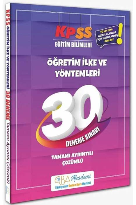 CBA Akademi KPSS Eğitim Bilimleri Öğretim İlke ve Yöntemleri 30 Deneme Çözümlü CBA Akademi