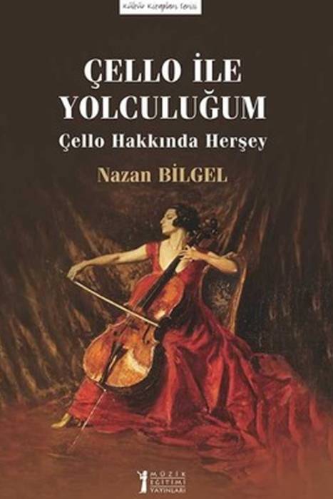 Çello ile Yolculuğum Müzik Eğitimi Yayınları