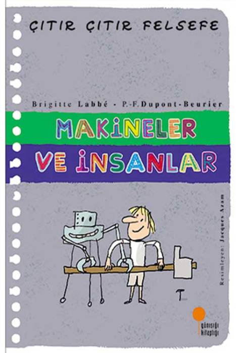 Çıtır Çıtır Felsefe 28 - Makineler ve İnsanlar Günışığı Kitaplığı