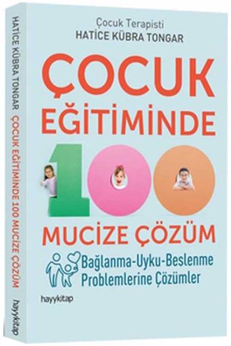 Çocuk Eğitiminde 100 Mucize Çözüm Hayy Kitap