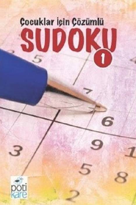 Çocuklar İçin Çözümlü Sudoku 1 Pötikare Yayıncılık