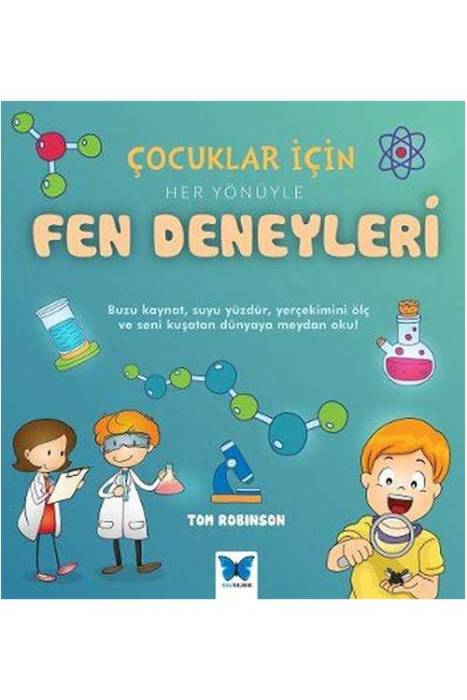 Çocuklar İçin Her Yönüyle Fen Deneyleri Mavi Kelebek