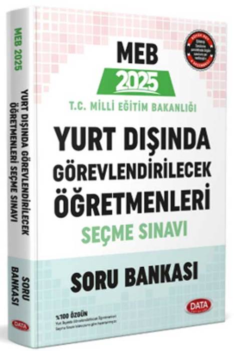 2025 MEB Yurt Dışında Görevlendirilecek Öğretmenleri Seçme Sınavı Soru Bankası Data Yayınları