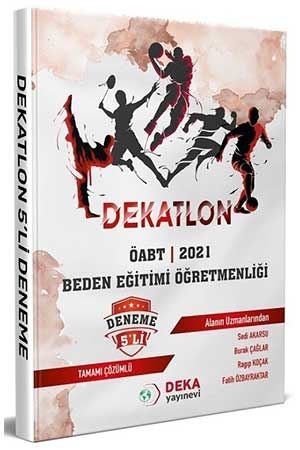 Deka 2021 ÖABT Beden Eğitimi Öğretmenliği Dekatlon 5 Deneme Çözümlü Deka Akademi Yayınları