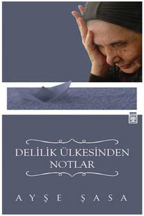 Delilik Ülkesinden Notlar Timaş Yayınları