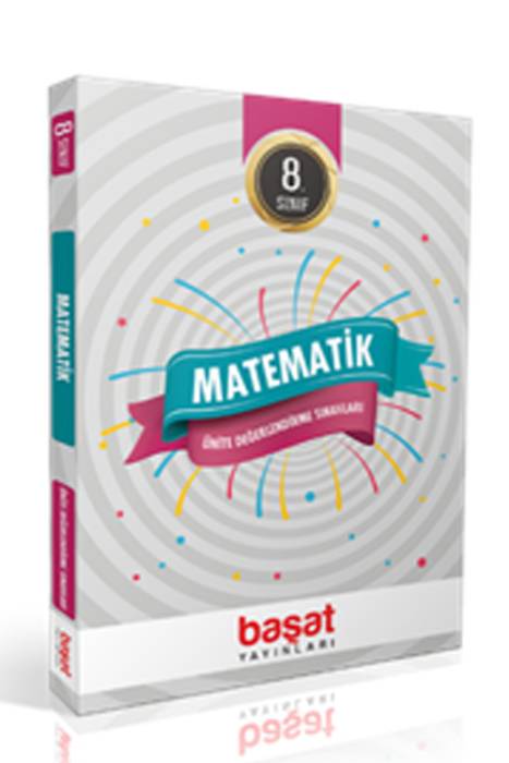 Başat 8. Sınıf LGS Matematik Ünite Değerlendirme Sınavları Başat Yayınları