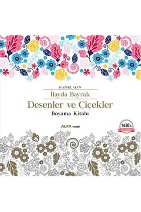 Desenler ve Çiçekler Boyama Kitabı Alfa Yayıncılık