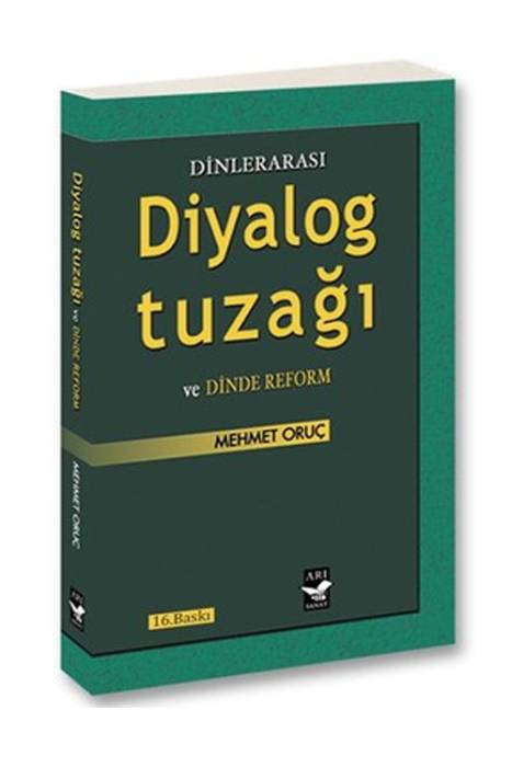 Dinlerarası Diyalog Tuzağı ve Dinde Reform Arı Sanat Yayınevi