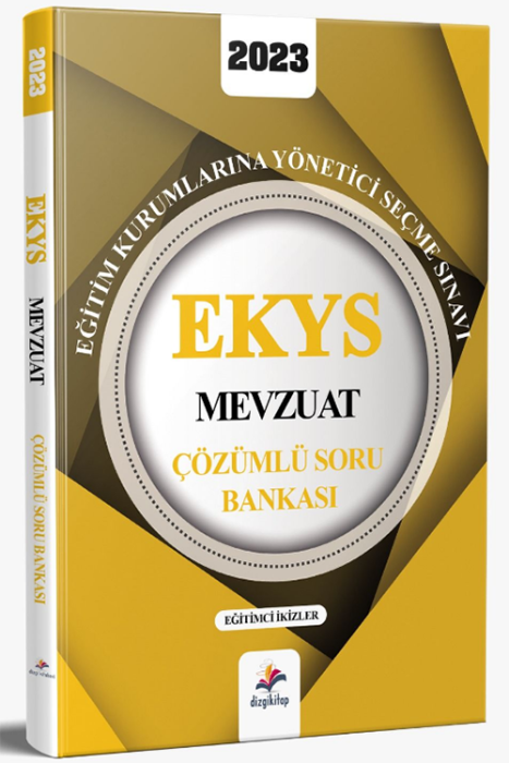 2023 EKYS Müdür Ve Müdür Yardımcılığı Mevzuat Çözümlü Soru Bankası Dizgi Kitap