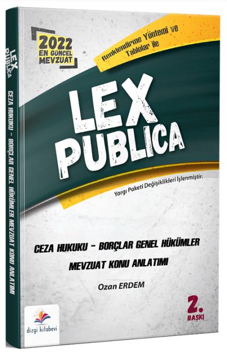 Dizgi Kitap 2022 LEX Publica Hakimlik Ceza Hukuku Borçlar Hukuku Genel Hükümler Mevzuat Konu Anlatımı 2. Baskı - Ozan Erdem Dizgi Kitap Yayınları