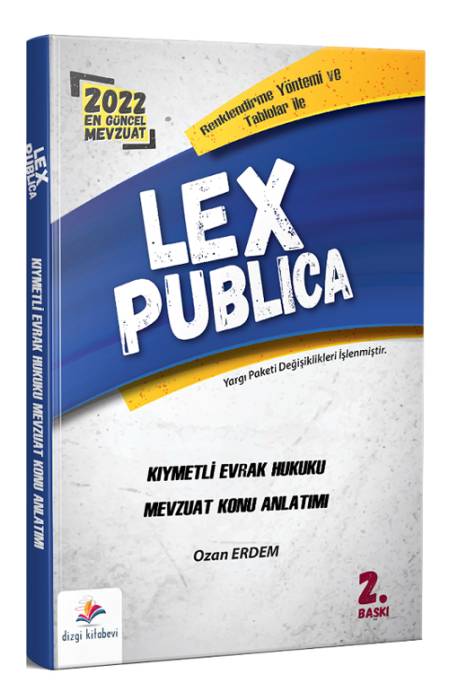 Dizgi Kitap 2022 LEX Publica Hakimlik Kıymetli Evrak Hukuku Mevzuat Konu Anlatımı 2. Baskı - Ozan Erdem Dizgi Kitap Yayınları