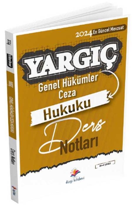 2024 Hakimlik YARGIÇ Ceza Hukuku Genel Hükümler Ders Notları Dizgi Kitap Yayınları